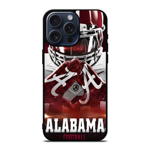 ALABAMA CRIMSON TIDE FOOTBALL iPhone 15 Pro Max Case Cover