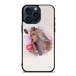 ARIANA GRANDE THANK U NEXT iPhone 15 Pro Max Case Cover ARIANA GRANDE THANK U NEXT iPhone 15 Pro Max Case Cover