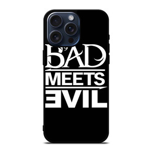 BAD MEETS EVIL RAPPER DUO LOGO iPhone 15 Pro Max Case Cover BAD MEETS EVIL RAPPER DUO LOGO iPhone 15 Pro Max Case Cover