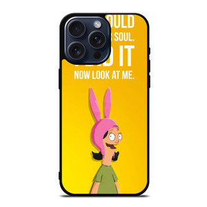 BOBS BURGERS LOUISE QUOTE iPhone 15 Pro Max Case Cover BOBS BURGERS LOUISE QUOTE iPhone 15 Pro Max Case Cover