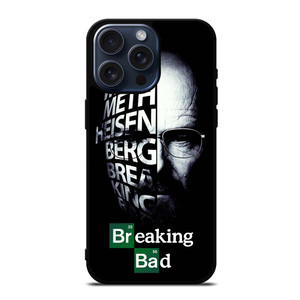 BREAKING BAD QUOTE iPhone 15 Pro Max Case Cover
