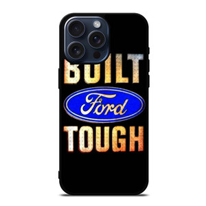 BUILT FORD TOUGH SYMBOL iPhone 15 Pro Max Case Cover