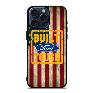 BUILT FORD TOUGH USA FLAG iPhone 15 Pro Max Case Cover