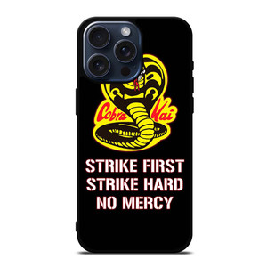 COBRA KAI KARATE QUOTE iPhone 15 Pro Max Case Cover