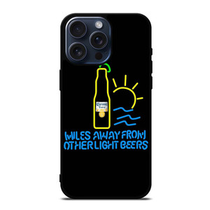 CORONA LIGHT BEER MILES AWAY iPhone 15 Pro Max Case Cover CORONA LIGHT BEER MILES AWAY iPhone 15 Pro Max Case Cover