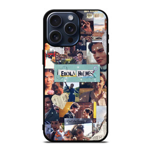 ENOLA HOLMES MOVIES COLLAGE iPhone 15 Pro Max Case Cover