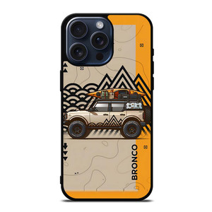 FORD BRONCO ADVENTURES CAR iPhone 15 Pro Max Case Cover FORD BRONCO ADVENTURES CAR iPhone 15 Pro Max Case Cover
