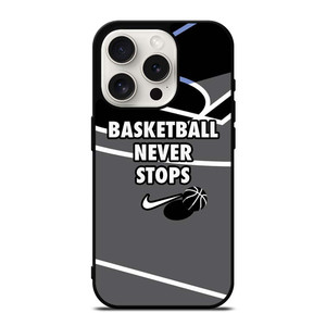 BASKETBALL NEVER STOPS NIKE LOGO iPhone 15 Pro Case Cover BASKETBALL NEVER STOPS NIKE LOGO iPhone 15 Pro Case Cover