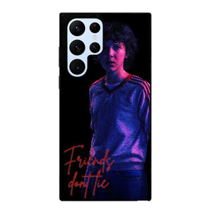 STRANGER THINGS ELEVEN FRIENDS DONT LIE Samsung Galaxy S22 Ultra Case Cover