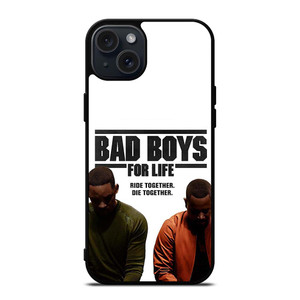 BAD BOYS FOR LIFE DIE TOGETHER iPhone 15 Plus Case Cover BAD BOYS FOR LIFE DIE TOGETHER iPhone 15 Plus Case Cover