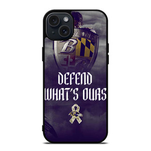 BALTIMORE RAVENS DEFEND WHATS OURS iPhone 15 Plus Case Cover BALTIMORE RAVENS DEFEND WHATS OURS iPhone 15 Plus Case Cover