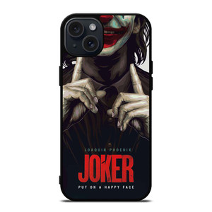 JOKER JOAQUIN PHOENIX PUT ON A HAPPY FACE iPhone 15 Plus Case Cover