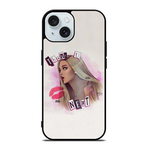 ARIANA GRANDE THANK U NEXT iPhone 15 Case Cover ARIANA GRANDE THANK U NEXT iPhone 15 Case Cover