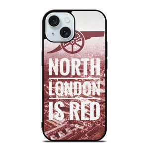 ARSENAL NORTH LONDON IS RED iPhone 15 Case Cover ARSENAL NORTH LONDON IS RED iPhone 15 Case Cover