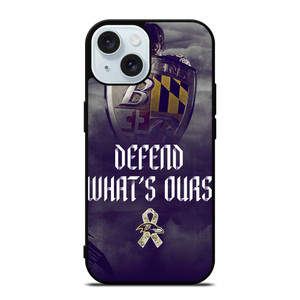 BALTIMORE RAVENS DEFEND WHATS OURS iPhone 15 Case Cover BALTIMORE RAVENS DEFEND WHATS OURS iPhone 15 Case Cover
