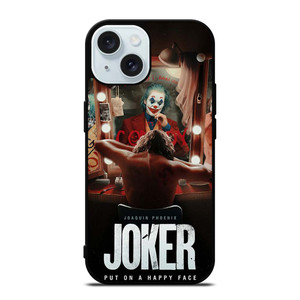 JOKER JOAQUIN PHOENIX PUT ON A HAPPY FACE 2 iPhone 15 Case Cover JOKER JOAQUIN PHOENIX PUT ON A HAPPY FACE 2 iPhone 15 Case Cover