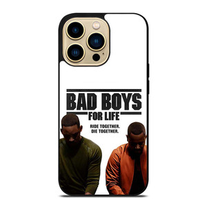 BAD BOYS FOR LIFE DIE TOGETHER iPhone 14 Pro Max Case Cover