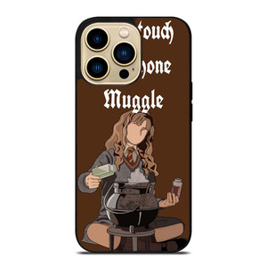 HERMIONE HARRY POTTER DONT TOUCH MY PHONE iPhone 14 Pro Max Case Cover