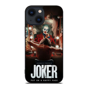 JOKER JOAQUIN PHOENIX PUT ON A HAPPY FACE 2 iPhone 14 Plus Case Cover