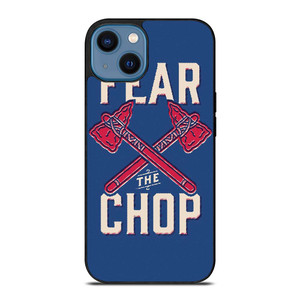 ATLANTA BRAVES FEAR THE CHOP iPhone 14 Case Cover ATLANTA BRAVES FEAR THE CHOP iPhone 14 Case Cover