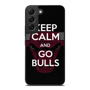 KEEP CALM AND GO CHICAGO BULLS Samsung Galaxy S22 Plus Case Cover