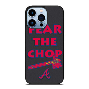 ATLANTA BRAVES FEAR THE CHOP SLOGAN iPhone 13 Pro Max Case Cover ATLANTA BRAVES FEAR THE CHOP SLOGAN iPhone 13 Pro Max Case Cover