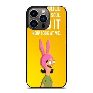 BOBS BURGERS LOUISE QUOTE iPhone 13 Pro Case Cover