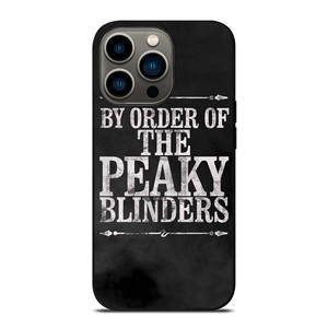 BY ORDER OF PEAKY BLINDERS ICON iPhone 13 Pro Case Cover BY ORDER OF PEAKY BLINDERS ICON iPhone 13 Pro Case Cover