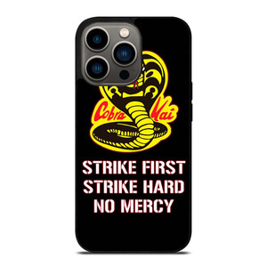 COBRA KAI KARATE QUOTE iPhone 13 Pro Case Cover COBRA KAI KARATE QUOTE iPhone 13 Pro Case Cover