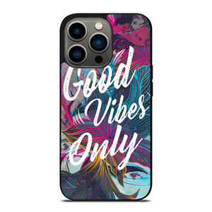 GOOD VIBES ONLY VINTAGE iPhone 13 Pro Case Cover