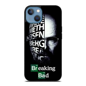 BREAKING BAD QUOTE iPhone 13 Case Cover