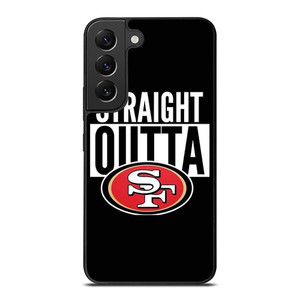 STRAIGHT OUTTA SAN FRANCISCO 49ERS Samsung Galaxy S22 Plus Case Cover