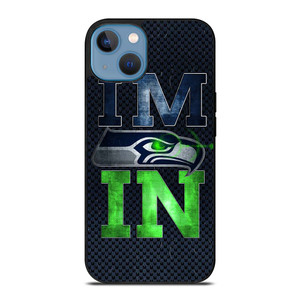 I'M IN SEATTLE SEAHAWKS iPhone 13 Case Cover I'M IN SEATTLE SEAHAWKS iPhone 13 Case Cover