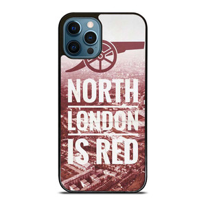ARSENAL NORTH LONDON IS RED iPhone 12 Pro Max Case Cover