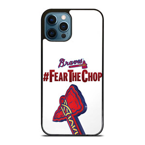 ATLANTA BRAVES FEAR CHOP SLOGAN iPhone 12 Pro Max Case Cover