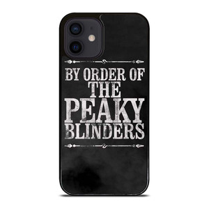 BY ORDER OF PEAKY BLINDERS ICON iPhone 12 Mini Case Cover BY ORDER OF PEAKY BLINDERS ICON iPhone 12 Mini Case Cover