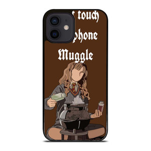 HERMIONE HARRY POTTER DONT TOUCH MY PHONE iPhone 12 Mini Case Cover