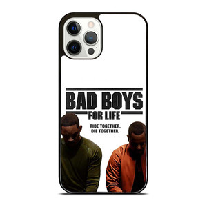 BAD BOYS FOR LIFE DIE TOGETHER iPhone 12 Pro Case Cover