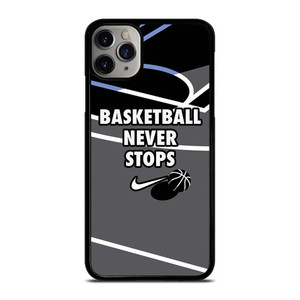BASKETBALL NEVER STOPS NIKE LOGO iPhone 11 Pro Max Case Cover BASKETBALL NEVER STOPS NIKE LOGO iPhone 11 Pro Max Case Cover