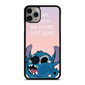 DISNEY STITCH DONT TOUCH MY PHONE  iPhone 11 Pro Max Case Cover