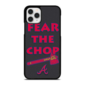 ATLANTA BRAVES FEAR THE CHOP SLOGAN iPhone 11 Pro Case Cover