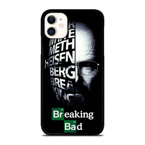 BREAKING BAD QUOTE iPhone 11 Case Cover