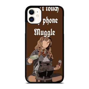 HERMIONE HARRY POTTER DONT TOUCH MY PHONE iPhone 11 Case Cover