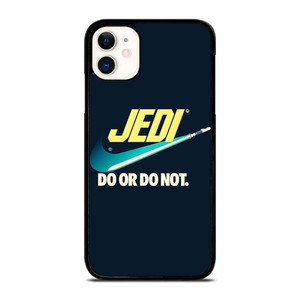 JEDI DO IT OR NOT AGAIN NIKE iPhone 11 Case Cover