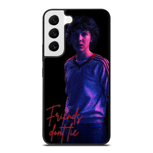 STRANGER THINGS ELEVEN FRIENDS DONT LIE Samsung Galaxy S22 Case Cover