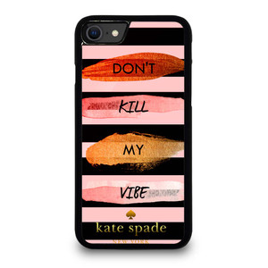 KATE SPADE DON'T KILL MY VIBE iPhone SE 2020 Case Cover