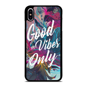 GOOD VIBES ONLY VINTAGE iPhone XS Max Case Cover
