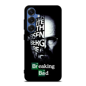 BREAKING BAD QUOTE Samsung Galaxy S25 Case Cover BREAKING BAD QUOTE Samsung Galaxy S25 Case Cover