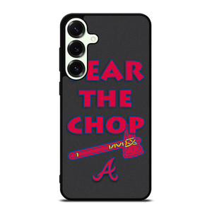 ATLANTA BRAVES FEAR THE CHOP SLOGAN Samsung Galaxy S25 Plus Case Cover ATLANTA BRAVES FEAR THE CHOP SLOGAN Samsung Galaxy S25 Plus Case Cover