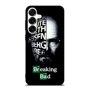 BREAKING BAD QUOTE Samsung Galaxy S25 Plus Case Cover BREAKING BAD QUOTE Samsung Galaxy S25 Plus Case Cover